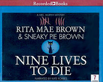 Nine Lives to Die (Mrs. Murphy, Bk 23) (Audio CD) (Unabridged)