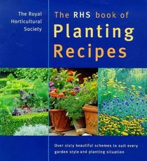 The RHS Book of Planting Recipes