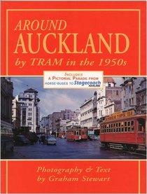Around Auckland by Tram in the 1950'S