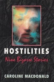 Hostilities: Nine Bizarre Stories