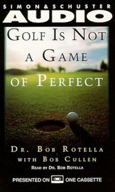 Golf is Not a Game Of Perfect