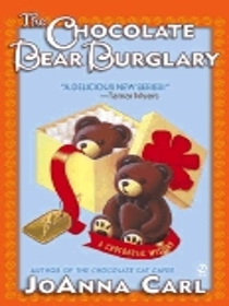 The Chocolate Bear Burglary (Chocoholic, Bk 2)
