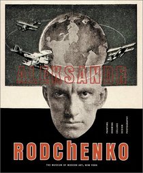 Alexander Rodchenko: Painting, Drawing, Collage, Design, Photography