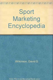 The Sport Marketing Encyclopedia