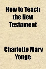 How to Teach the New Testament