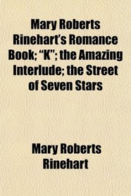 Mary Roberts Rinehart's Romance Book; 
