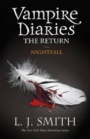 Nightfall (Vampire Diaries: The Return, Bk 1)