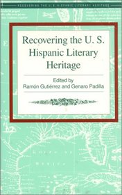 Recovering the U.S. Hispanic Literary Heritage