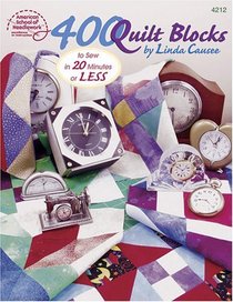 400 Quilt Blocks to Sew in 20 Minutes or Less