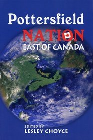 Pottersfield Nation: East of Canada