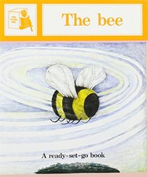 The Bee (Ready-set-go Books)