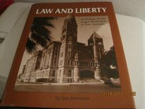 Law and Liberty: A History of the Legal Profession in San Antonio
