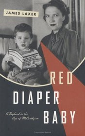 Red Diaper Baby: A Boyhood in the Age of McCarthyism