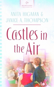 Castles in the Air (Ozark Weddings, Bk 3) (Heartsong Presents, No 813)