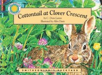 Cottontail at Clover Crescent (Smithsonian's Backyard Book) (includes CD)