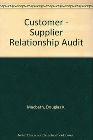 Customer - Supplier Relationship Audit