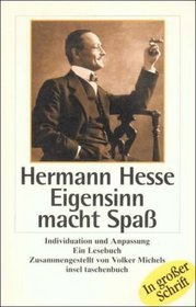 Eigensinn macht Spa. Grodruck. Individuation und Anpassung. Ein Lesebuch.