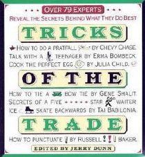 Tricks of the Trade: Over 79 Experts Reveal the Secrets Behind What They Do Best