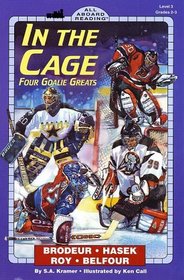In the Cage: Four Goalie Greats (All Aboard Reading Level 3)