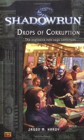 Shadowrun #4: Drops of Corruption (Shadowrun)