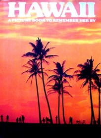 Hawaii: A Picture Book To Remember Her By