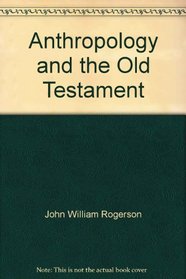 Anthropology and the Old Testament (Growing points in theology)