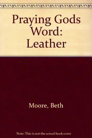 Praying Gods Word: Leather packaged with Journal