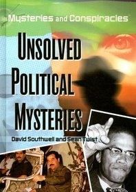 Unsolved Political Mysteries (Mysteries and Conspiracies)