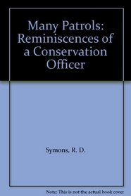 Many Patrols: Reminiscences of a Conservation Officer