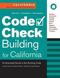 Code Check Building for California: An Illustrated Guide to the Building Code