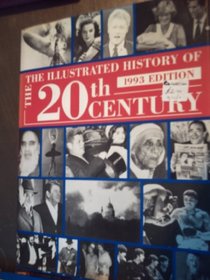The Illustrated History of the Twentieth Century