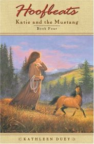 Katie and the Mustang: Book 4 (Hoofbeats)