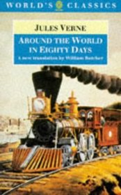 Around the World in Eighty Days: The Extraordinary Journeys