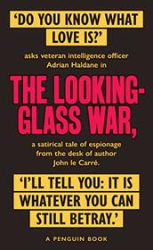 The Looking Glass War (George Smiley, Bk 4)