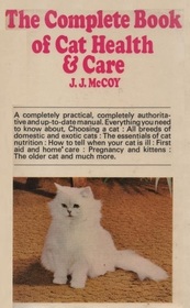 The Complete Book of Cat Health and Care