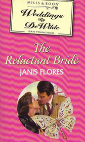 The Reluctant Bride (Weddings by DeWilde, Bk 2)