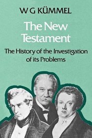 New Testament: History of the Investigation of Its Problems
