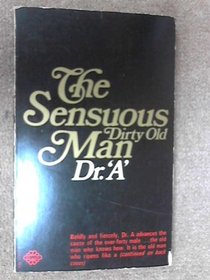 THE SENSUOUS DIRTY OLD MAN