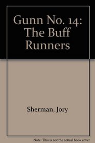 Gunn No. 14: The Buff Runners