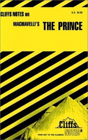 Machiavelli's The Prince (Cliffs Notes)