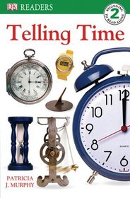Telling Time (Turtleback School & Library Binding Edition) (Dk Readers, Beginning to Read Alone 2)