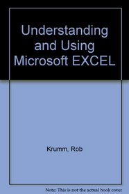 Understanding and Using Microsoft Excel