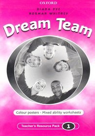 Dream Team: Teacher's Resource Pack Level 1