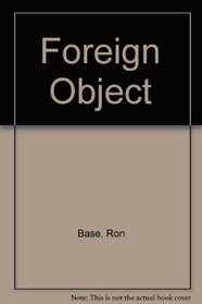 Foreign Object