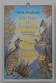 Idle Days in Patagonia (Everyman's Classics)
