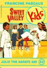 Julie the Karate Kid (Sweet Valley Kids)
