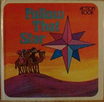 Follow that star (Action book)