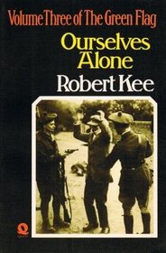 Ourselves Alone the Green Flag Volume Th