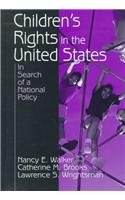 Children's Rights in the United States : In Search of a National Policy