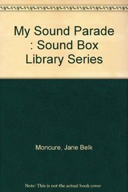 My Sound Parade : Sound Box Library Series